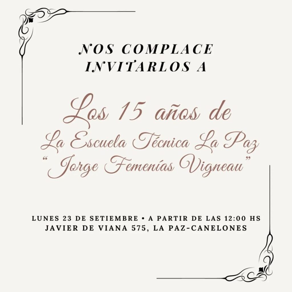 Invitación a los 15 años de la Escuela Técnica La Paz